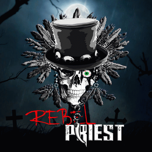 Rebel Priest : Rebel Priest Rebel Priest : Rebel Priest